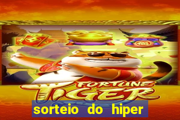 sorteio do hiper cap de hoje ao vivo